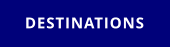DESTINATIONS