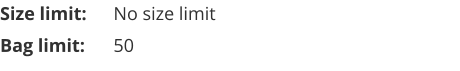 Size limit:	No size limit Bag limit:	50
